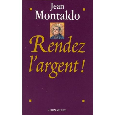 LIVRE RENDEZ L ARGENT !
