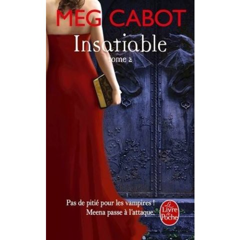 LIVRE INSATIABLE TOME 2 - MEG CABOT