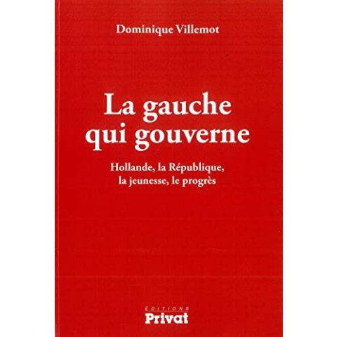 LIVRE LA GAUCHE QUI GOUVERNE