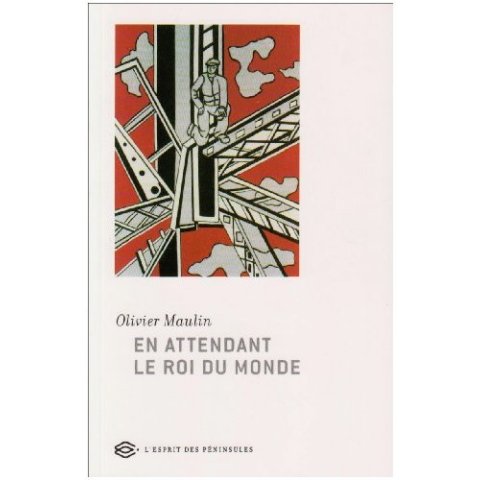 LIVRE EN ATTENDANT LE ROI DU MONDE