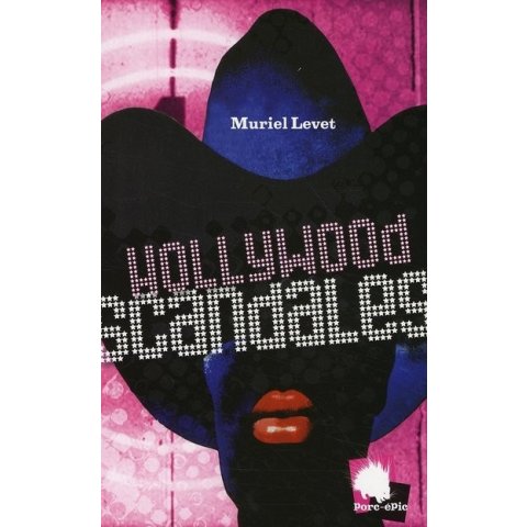 LIVRE HOLLYWOOD SCANDALES