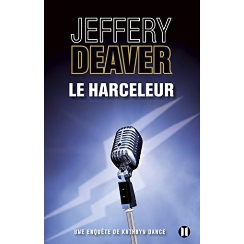 LIVRE LE HARCELEUR UNE ENQUETE DE KATHRYN DANCE