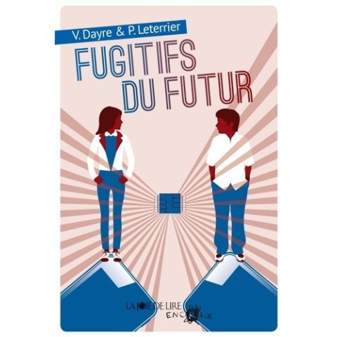LIVRE FUGITIFS DU FUTUR