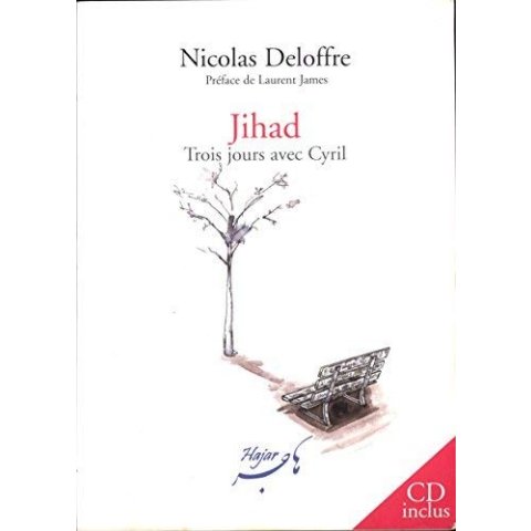 LIVRE JIHAD TROIS JOURS AVEC CYRIL AVEC CD