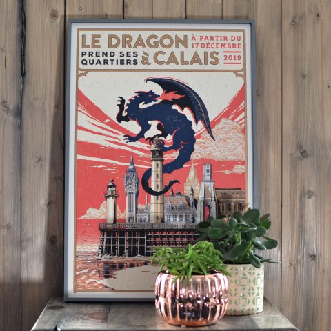 Affiche ‘Le Dragon prend ses quartiers à Calais’