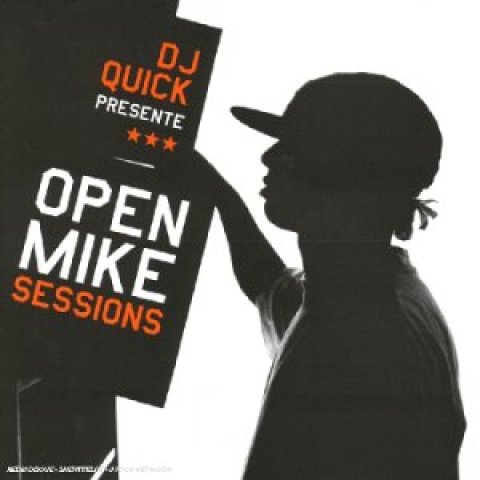 DJ Quick – Open Mike Sessions - CD Audio