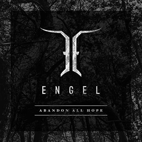 Engel - Abandon All Hope - CD Audio