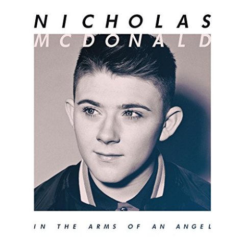 in The Arms of an Angel - Nicholas McDonald - CD Audio