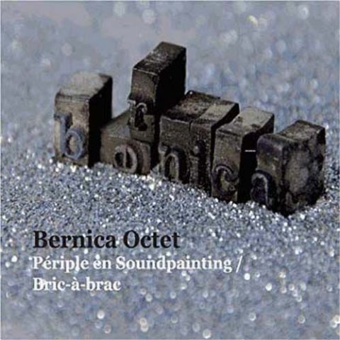 Périple en Soundpainting-BRIC A BRAC Bernica Octet - CD