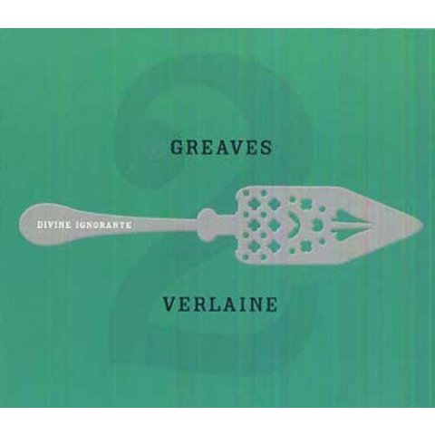 Verlaine 2 Divine Ignorante John Greaves - CD