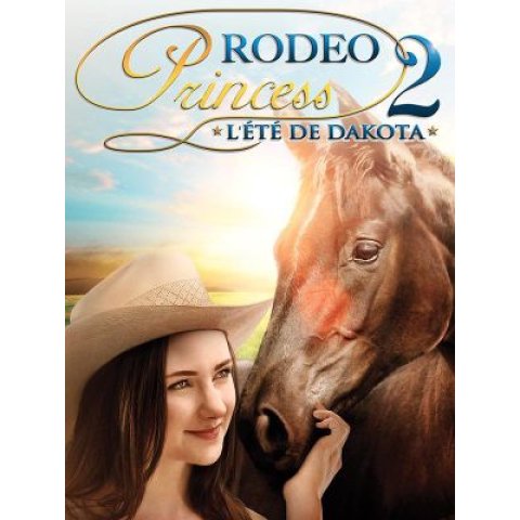 RODEO PRINCESS 2 - l'été de dakota - DVD