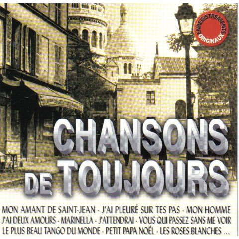 Chansons de toujours - CD Audio
