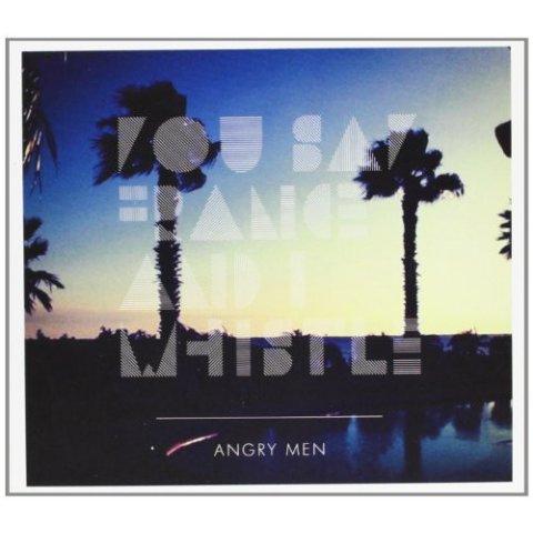 Angry Man - You Say France & I Whistl - CD Audio