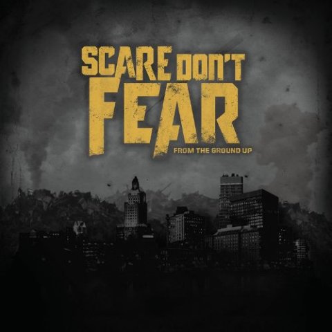 From The Ground Up Scare Dont Fear - CD Audio