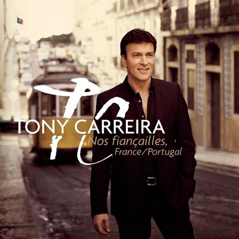 Nos Fiançailles, France/Portugal Tony Carreira - CD audio