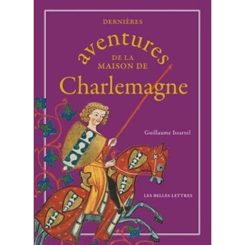 Dernières aventures de la maison de Charlemagne - Livre