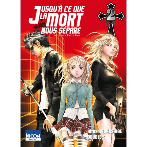 Jusqu'à ce que la mort nous sépare, tome 2 - Manga