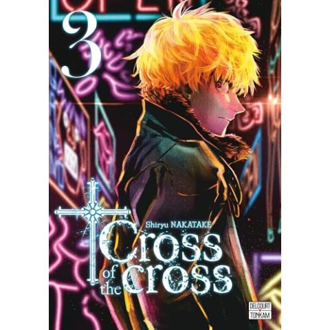 Cross of the Cross - Tome 3 - Manga