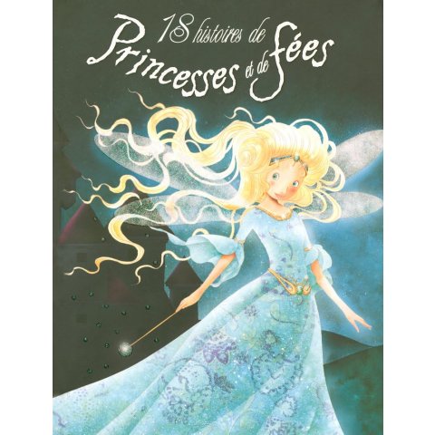 18 HIST DE PRINCESSES ET FEES - Livre