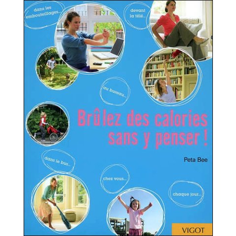 Brûlez des calories sans y penser ! - Livre