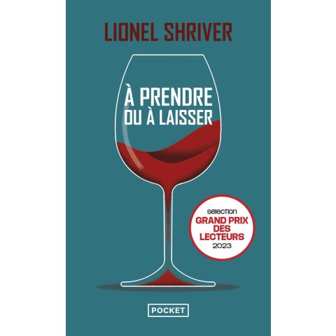 À prendre ou à laisser - Lionel Shriver - Livre