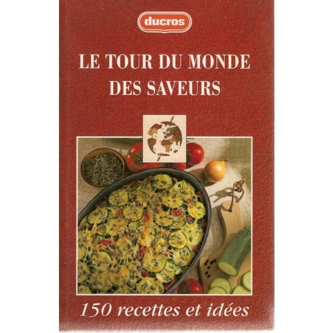 Tour du monde des saveurs - Livre