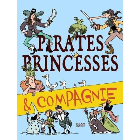 Pirates, princesses & compagnie - Livre