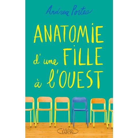 Anatomie d'une fille à l'ouest - Andrea Portes - Livre