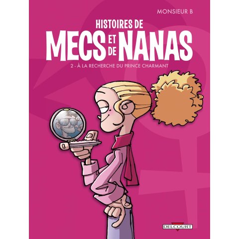 Histoires de mecs et de nanas T02: À la recherche du prince charmant - BD