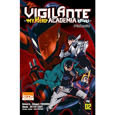 Vigilante ? My Hero Academia Illegals - Tome 2 - # Condamnation - Manga