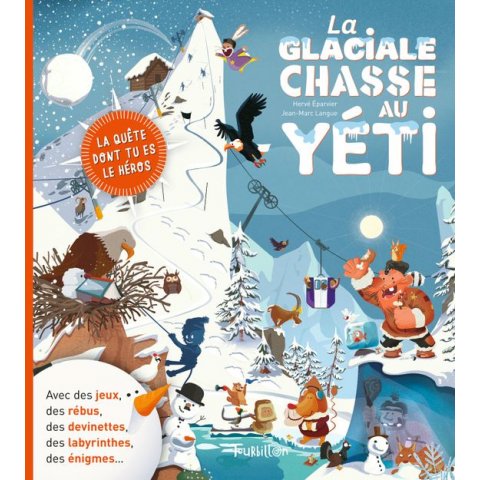 Livre jeux - La Glaciale chasse au yéti - Collection La quête dont tu es le héros