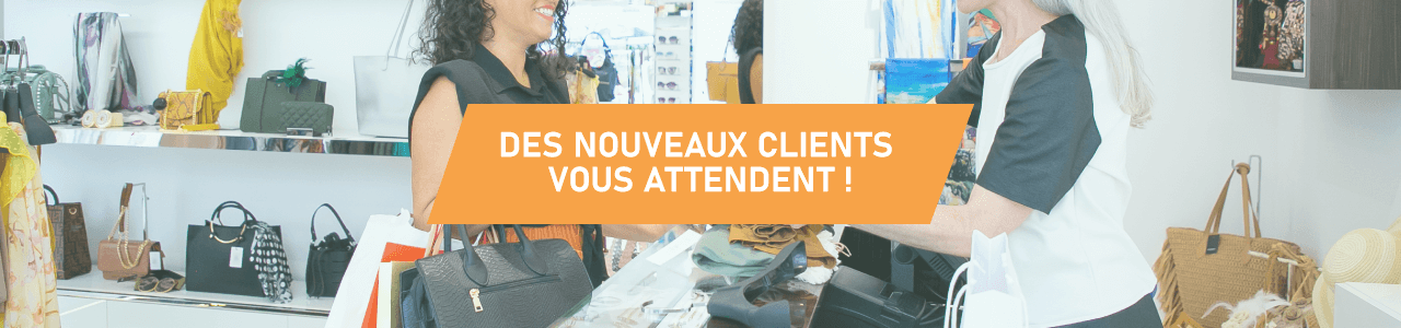De nouveaux clients vous attendent !